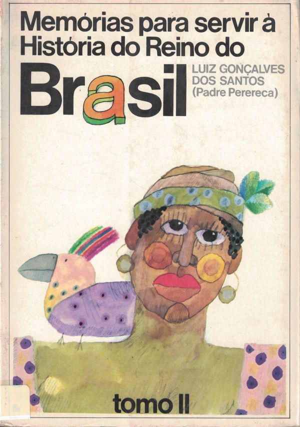 Memórias para servir à História do Reino do Brasil - Tomo II